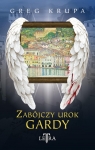 Zabójczy urok Gardy Greg Krupa