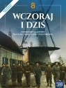 Wczoraj i dziś. Klasa 8. Podręcznik do historii dla szkoły podstawowej - Robert Śniegocki, Agnieszka Zielińska