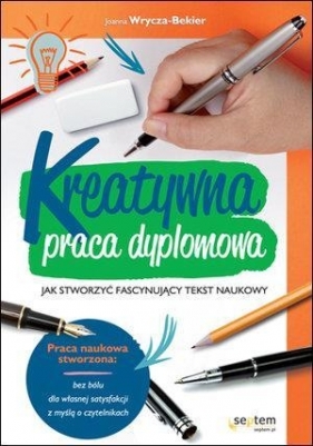 Kreatywna praca dyplomowa - Wrycza-Bekier Joanna