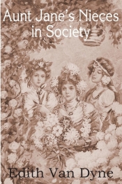 Aunt Jane's Nieces in Society