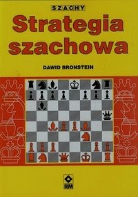 Strategia szachowa - Bronstein Dawid