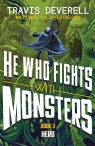 He Who Fights With Monsters. Hero 3 Travis Deverell