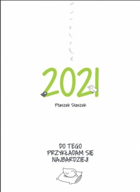 Kalendarz 2021 Ptaszek Staszek