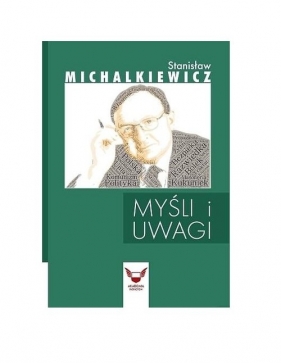 Myśli i uwagi Stanisław Michalkiewicz / Akademia Patriotów - Stanisław Michalkiewicz