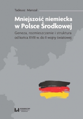 Mniejszość niemiecka w Polsce Środkowej - Marszał Tadeusz