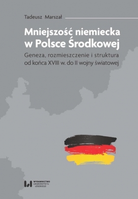 Mniejszość niemiecka w Polsce Środkowej - Tadeusz Marszał