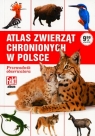 Atlas zwierząt chronionych w Polsce Opracowanie zbiorowe