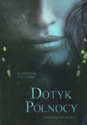 Dotyk północy - Tulińska Adelina