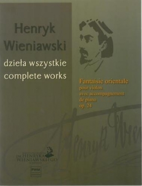 Fantaisie orientale op. 24 PWM - Henryk Wieniawski