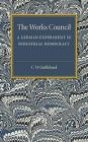 The Works Council - C.W. Guillebaud