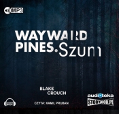 Wayward Pines. Szum (Audiobook)