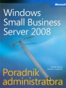 Microsoft Windows Small Business Server 2008 Poradnik administratora + CD Russel Charlie, Crawford Sharon