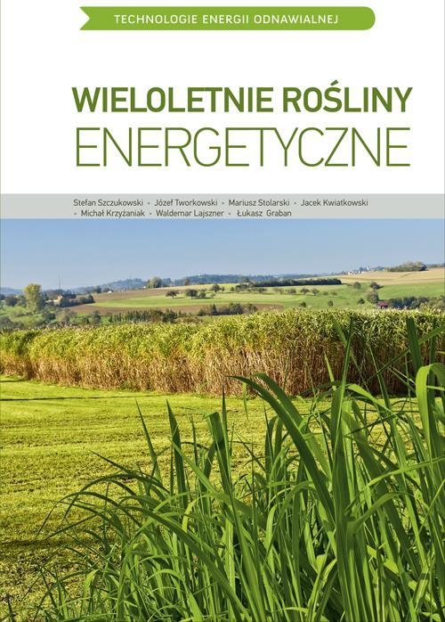 Wieloletnie rośliny energetyczne