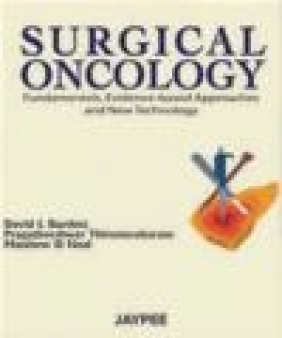 Surgical Oncology Pragatheeshwar Thirunavukarash, Matthew D. Neal, David L. Bartlett