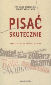 Pisać skutecznie - Wilcz-Grzędzińska Ewa, Wróblewski Tomasz