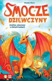 Smocze Dziewczyny. Azmina, smoczyca o złotych łuskach - Maddy Mara
