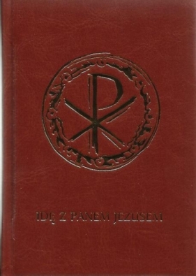 Idę z Panem Jezusem. Modlitewnik - Opracowanie zbiorowe
