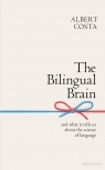 The Bilingual Brain Costa Albert