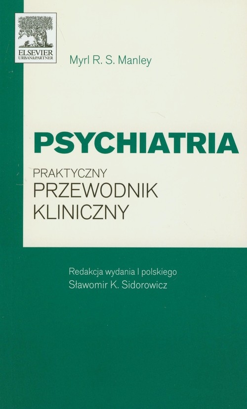 Psychiatria Praktyczny przewodnik kliniczny