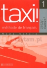 Taxi! 1 Zeszyt ćwiczeń (wersja polska) Capelle Guy, Menand Robert