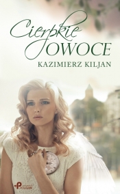 Cierpkie owoce - Kaziemierz Kiljan