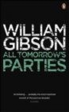 All Tomorrow's Parties William Gibson