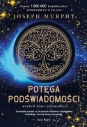 Potęga podświadomości - Joseph Murphy