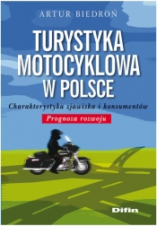 Turystyka motocyklowa w Polsce - Biedroń Artur