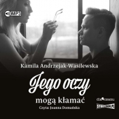 Oni Tom 2 Jego oczy mogą kłamać (Audiobook) - Andrzejak-Wasilewska Kamila