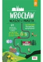 Wrocław. Ucieczki z miasta. Przewodnik weekendowy - Beata Pomykalska, Paweł Pomykalski