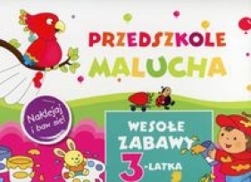 Przedszkole Malucha. Wesołe zabawy 3-latka - Elżbieta Lekan, Myjak Joanna