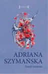 Zeszyt istnienia Adriana Szymańska