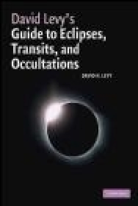 David Levy's Guide to Eclipses, Transits, and Occultations David H. Levy