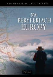 Na peryferiach Europy - Henryk Jagodziński