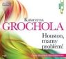 Houston, mamy problem (audiobook) Katarzyna Grochola