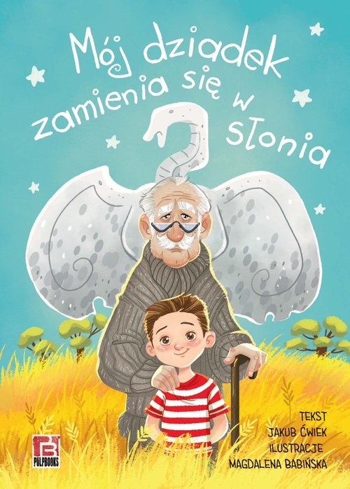 Mój dziadek zamienia się w słonia