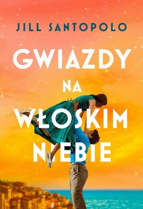 Gwiazdy na włoskim niebie - Jil Santopolo
