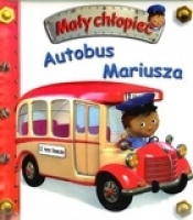 Autobus Mariusza. Mały chłopiec - Emilie Beaumont, Nathalie Belineau
