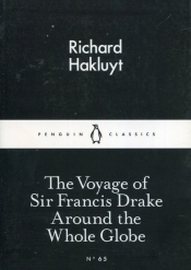 The Voyage of Sir Francis Drake Around the Whole Globe - Hakluyt Richard