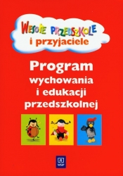 Wesołe przedszkole i przyjaciele program wychowania i edukacji przedszkolnej