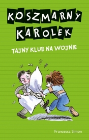 Koszmarny Karolek Tajny Klub na wojnie