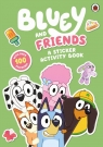 Bluey. Bluey and Friends. A Sticker Activity Book wer. angielska Bluey