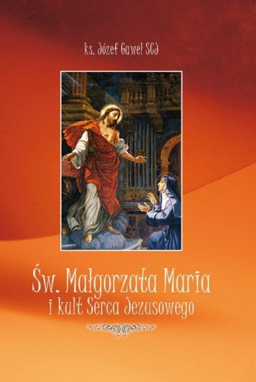 Św. Małgorzata Maria i kult Serca Jezusowego