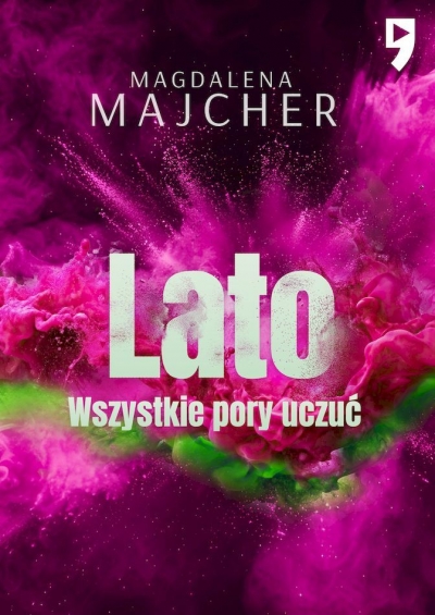 <img src='https://webimage.pl/pics/519/0/d9788327290519.jpg' style='height:440px' /> Wszystkie pory uczuć. Lato
