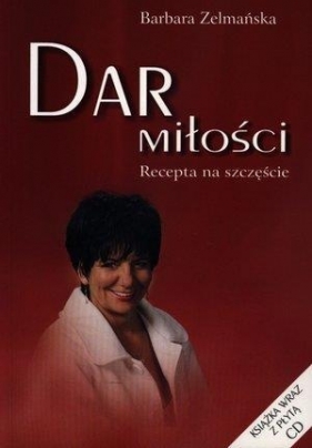 Dar miłości + CD - Zelmańska Barbara