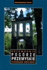 Pogórze Przemyskie. Przewodnik