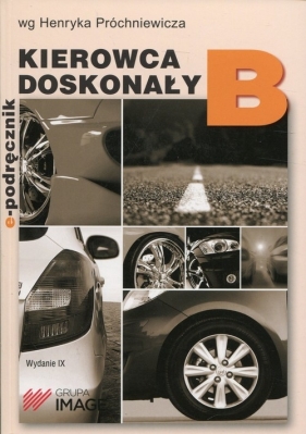 Kierowca doskonały B E-podręcznik 2019+ Testy CD - Próchniewicz Henryk