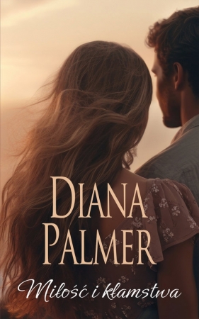 Miłość i kłamstwa. Wielkie Litery - Diana Palmer