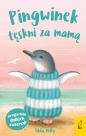 Przyjaciele dzikich zwierząt. Pingwinek tęskni za mamą - Tilda Kelly