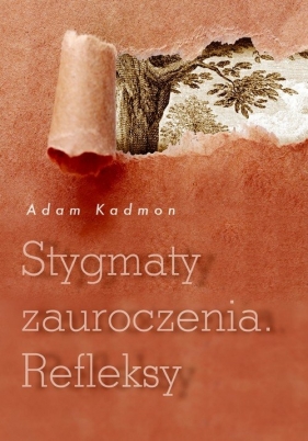 Stygmaty zauroczenia Refleksy - Kadmon Adam